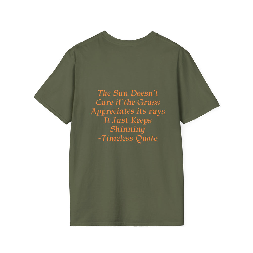 The Sun Doesn't Care T-Shirt