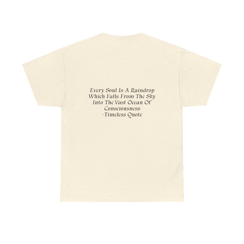 Soul Is A Raindrop T-Shirt