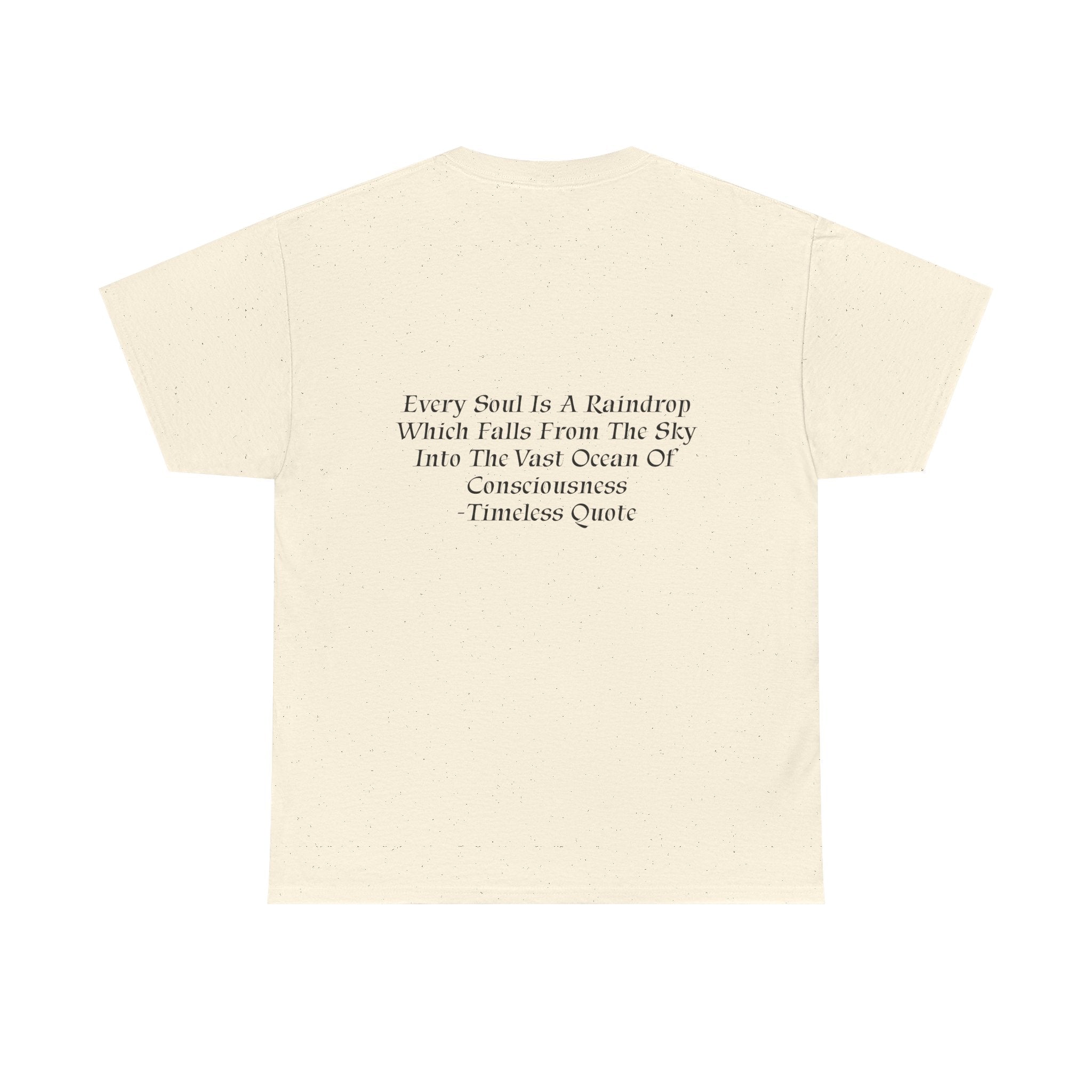 Soul Is A Raindrop T-Shirt