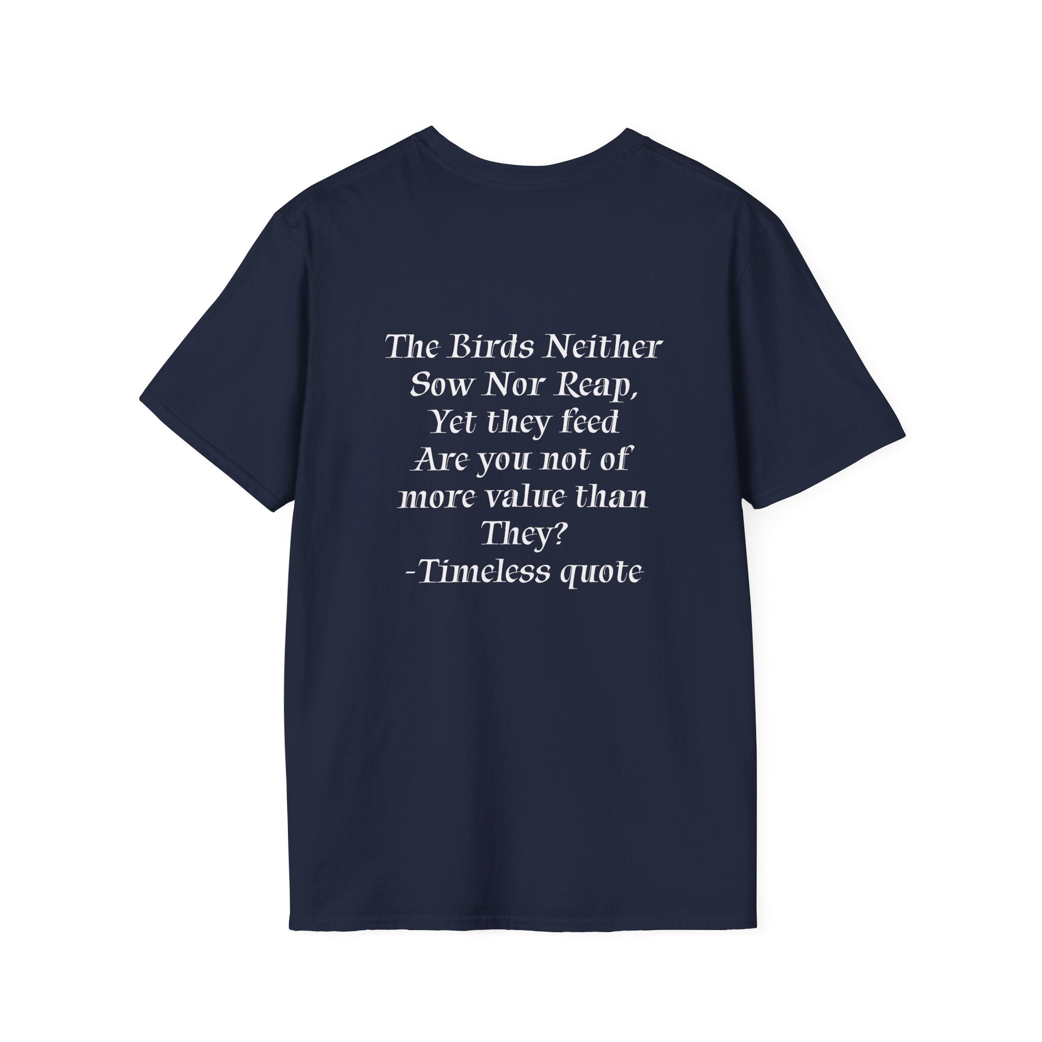 The Birds Neither Sow Nor Reap Tee