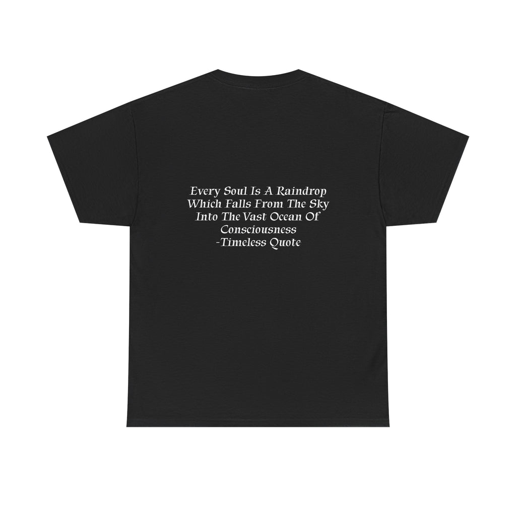Soul Is A Raindrop T-Shirt