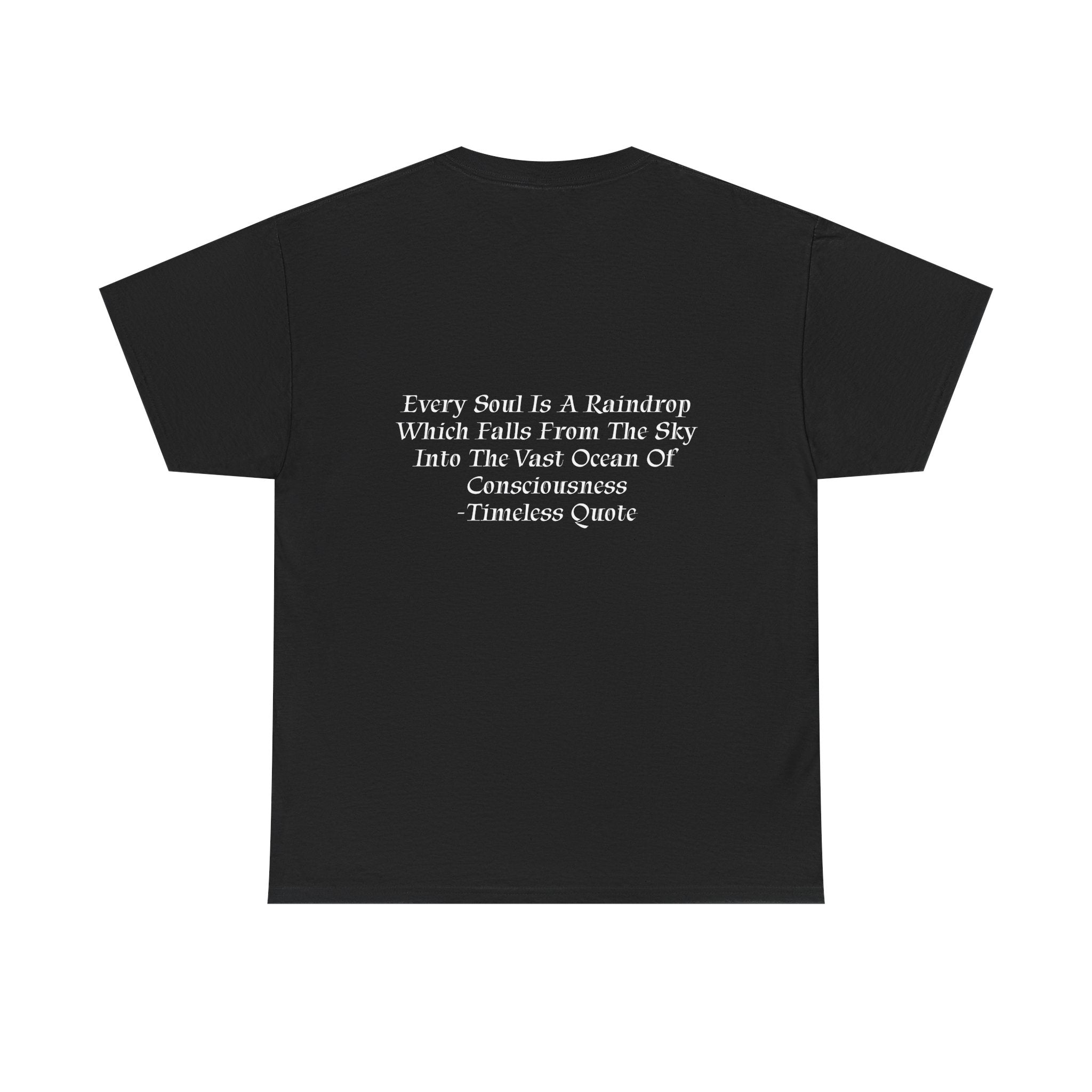 Soul Is A Raindrop T-Shirt