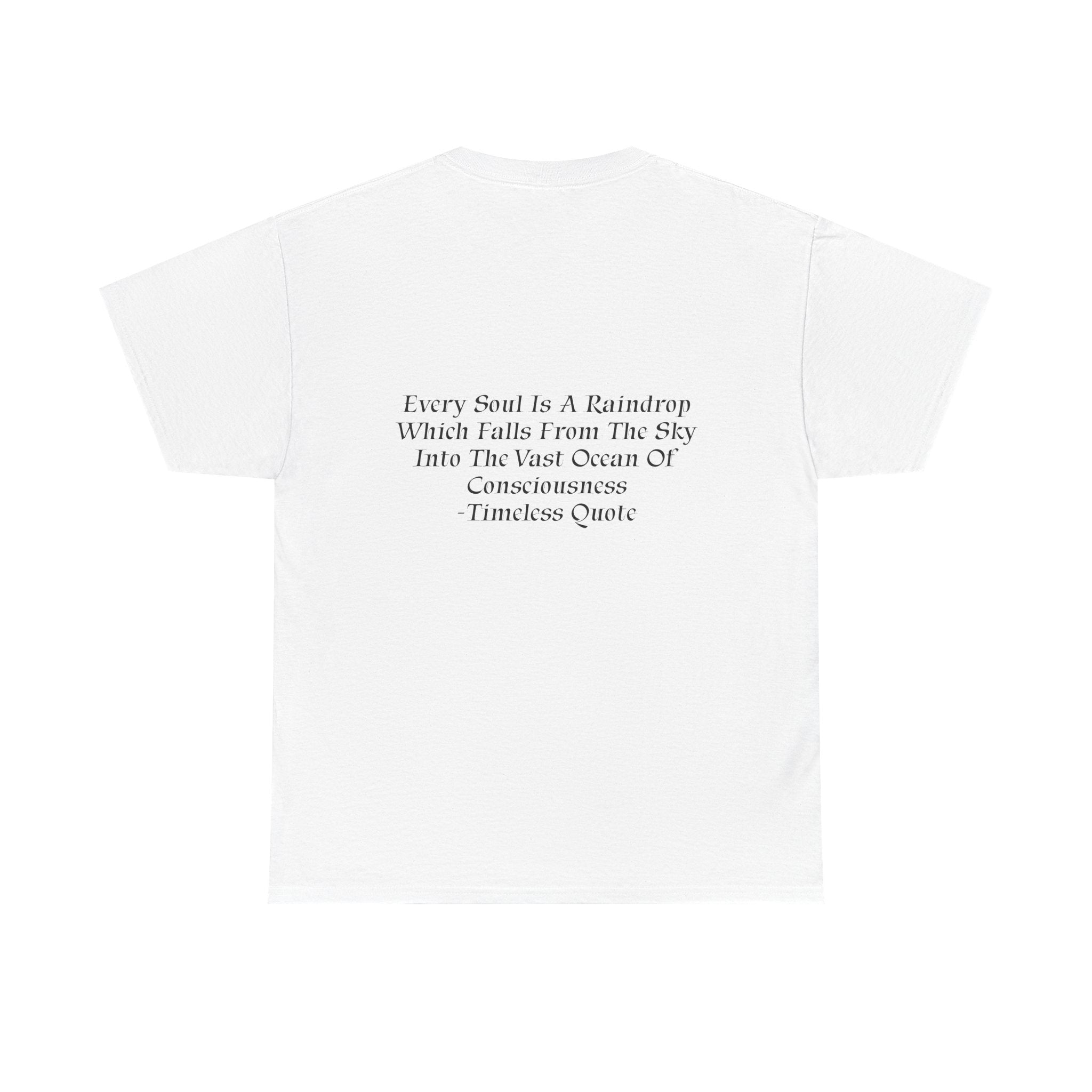 Soul Is A Raindrop T-Shirt