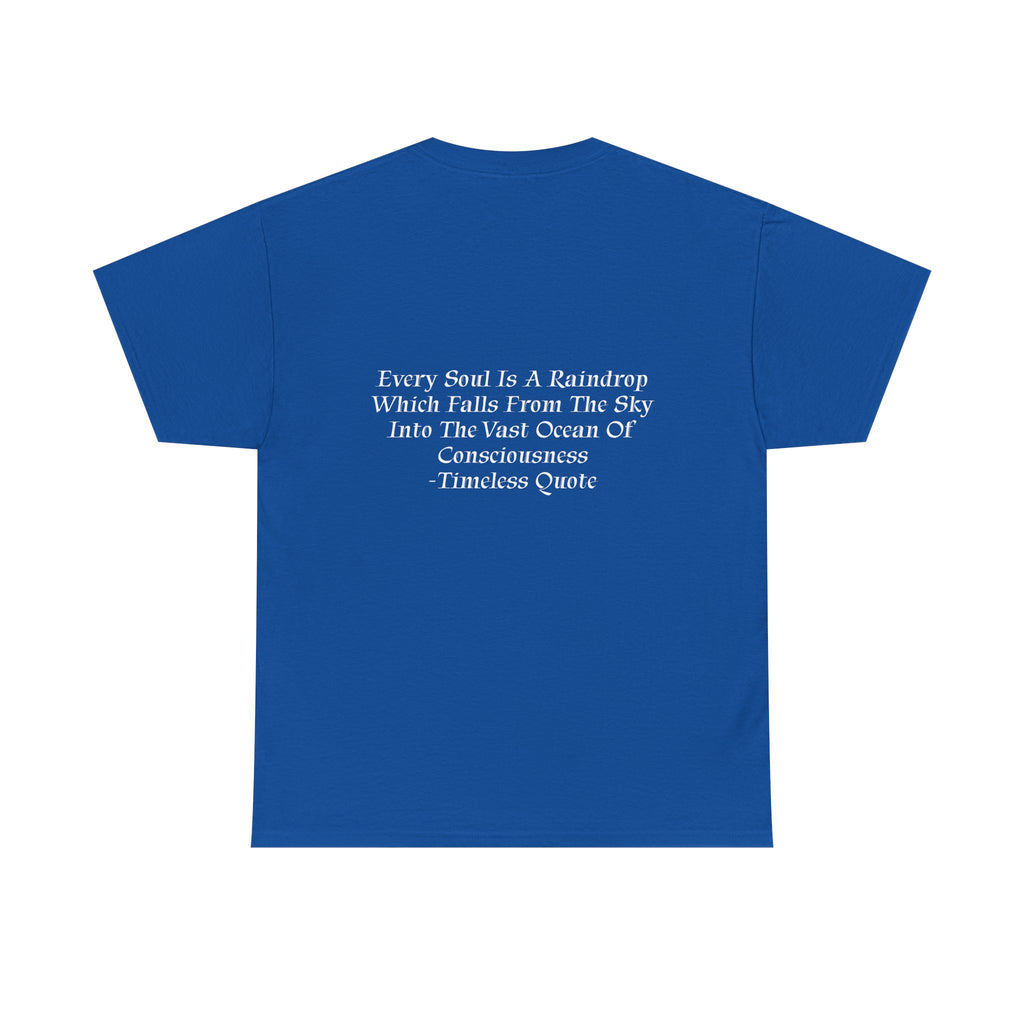 Soul Is A Raindrop T-Shirt