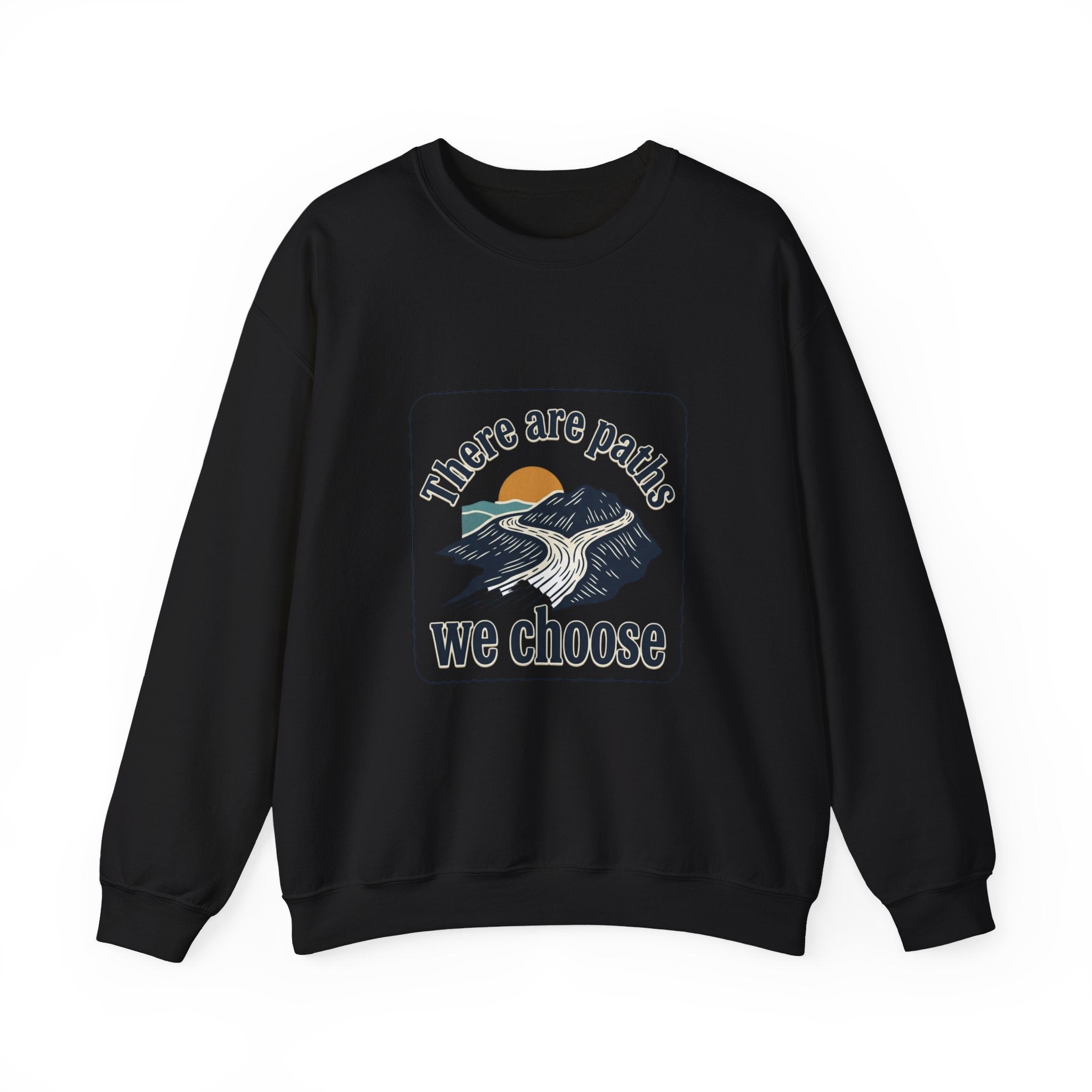 Mountain Paths Crewneck Sweatshirt - "There Are Paths We Choose" Sun Design