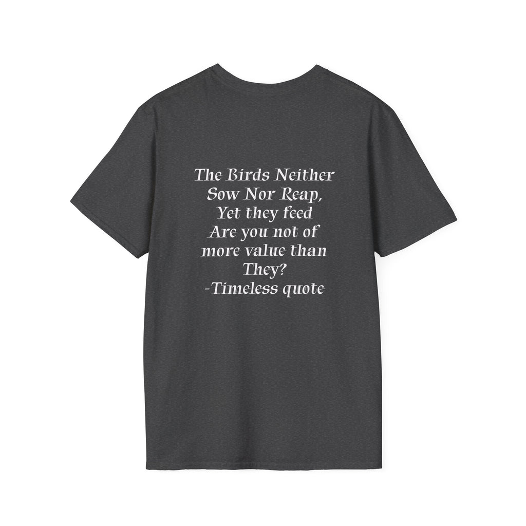 The Birds Neither Sow Nor Reap Tee