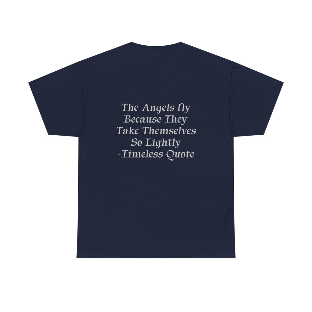 Why Angels Fly Tee